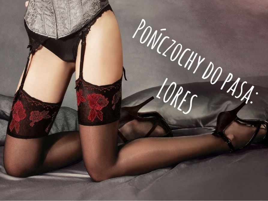 Pończochy z pasem, pończochy do pasa, Lores